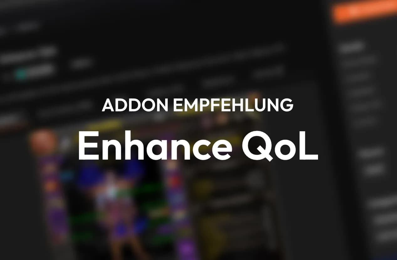 Empfehlung: Das Must-Have Addon für euren WoW-Alltag